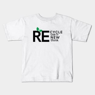 Recycle Reuse Renew Rethink Kids T-Shirt